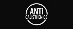 Anti Calisthenics